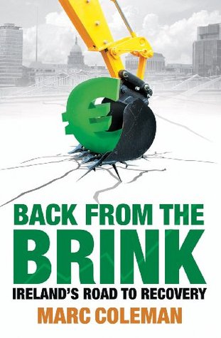 Back From The Brink: Ireland's Road to Recovery (Kindle Edition)