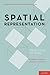 Spatial Representation: From Gene to Mind (Oxford Series in Developmental Cognitive Neuroscience)