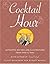 Cocktail Hour: Authentic Re...