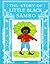 The Story of Little Black Sambo by Helen Bannerman