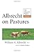 Albrecht on Pastures by William A. Albrecht