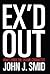 Ex'd Out: How I Fired the S...