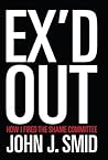 Ex'd Out: How I F...