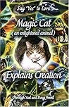 Magic Cat (an Enlightened Animal) Explains Creation