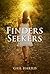 Finders, Seekers