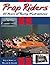 Prop Riders: 60 Years of Ra...