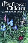 The Lost Flower Children by Janet Taylor Lisle