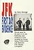 JFK First Day Evidence: Stored Away for 30 Years in an Old Briefcase, New Evidence Is Now Revealed by Former Dallas Police Crime Lab Detective R.W.
