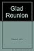 Glad Reunion by John Claypool