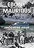 Ebony is still on Mauritius by Jacqueline Issur