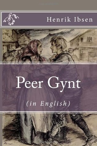Peer Gynt (in English) [Illustrated]