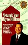 Network Your Way to Millions