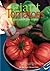 Giant Tomatoes by Marvin H. Meisner;M.D