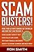 Scambusters!: More than 60 Ways Seniors Get Swindled and How They Can Prevent It – A Comprehensive Manual for Protecting Senior Citizens and Thwarting Swindlers