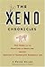 The Xeno Chronicles: Two Ye...