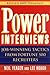 Power Interviews: Job-Winni...