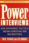 Power Interviews: Job-Winning Tactics from Fortune 500 Recruiters