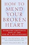 How to Mend Your Broken Heart by Paul McKenna