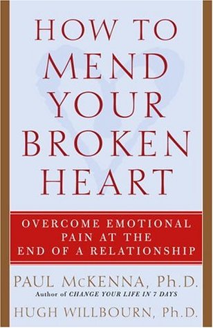 How to Mend Your Broken Heart: Overcome Emotional Pain at the End of a Relationship (Paperback)