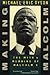Making Malcolm: The Myth & Meaning of Malcolm X: Myth and Meaning of Malcolm X