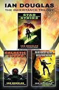 The Inheritance Trilogy: Star Strike, Galactic Corps, Semper Human