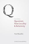 Quantum Non-Locality and Relativity: Metaphysical Intimations of Modern Physics Book cover for Quantum Non-Locality and Relativity: Metaphysical Intimations of Modern Physics