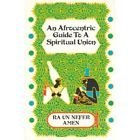 Afrocentric Guide to a Spiritual Union (Paperback)