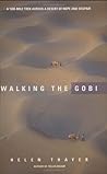 Walking the Gobi by Helen Thayer