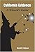 California Evidence: A Wizard's Guide