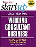 Start Your Own Wedding Consultant Business: Your Step-By-Step Guide to Success