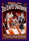Tales from the Empty Notebook Tales from the Empty Notebook