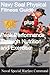 The Navy SEAL Physical Fitness Guide Plus Peak Performance Through Nutrition and Exercise