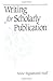 Writing for Scholarly Publication by Anne Sigismund Huff