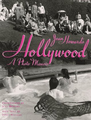 Jean Howard's Hollywood: A Photo Memoir (Hardcover)