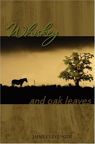 Whiskey and Oak Leaves (Paperback)