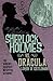 The Further Adventures of Sherlock Holmes: Sherlock Holmes vs. Dracula