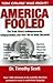 America Fooled by Timothy Scott
