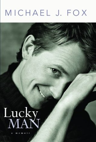 Lucky Man: Michael J. Fox Memoir