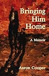 Bringing Him Home , a memoir