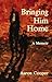 Bringing Him Home , a memoir