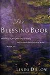 The Blessing Book: When They Walk Through the Valley of Weeping, It Will Become a Place of Refreshing Springs. Psalms 84:6