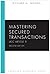 Mastering Secured Transactions: UCC Article 9 (Mastering Series)