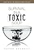 Survival in a Toxic Soup: B...