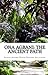 Ona Agbani: The Ancient Path: Understanding And Implementing The Ways Of Our Ancestors