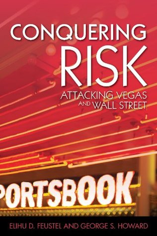 Conquering Risk: Attacking Wall Street and Vegas (Paperback)