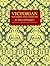 Victorian Patterns and Designs for Artists and Designers