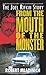 From the Mouth of the Monster by Robert Mladinich