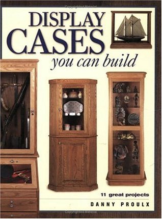 Display Cases You Can Build (Paperback)