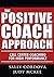 The Positive Coach Approach by Sally Cordova