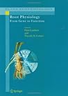 Root Physiology: from Gene to Function (Plant Ecophysiology Book 4) Root Physiology: from Gene to Function (Plant Ecophysiology Book 4)